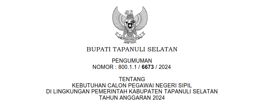 KEBUTUHAN CALON PEGAWAI NEGERI SIPIL (CPNS) DI LINGKUNGAN PEMERINTAH KABUPATEN TAPANULI SELATAN TAHUN ANGGARAN 2024
