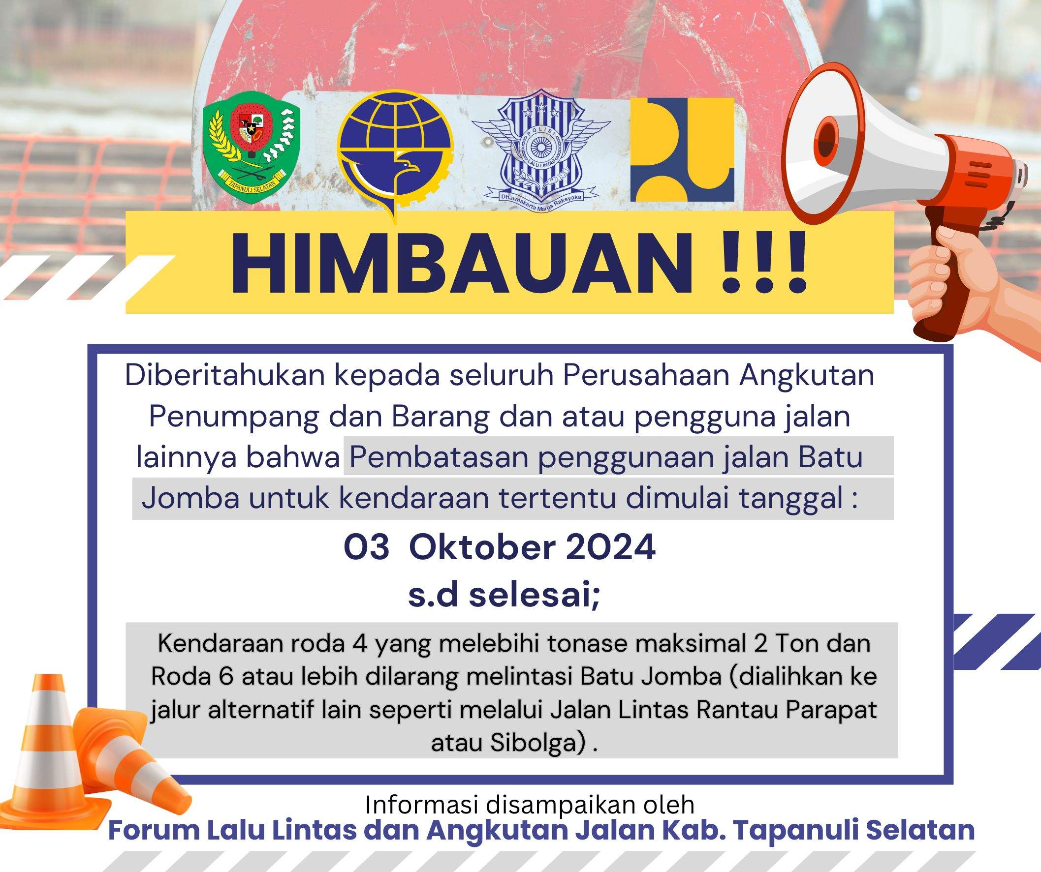 HIMBAUAN PEMBATASAN KENDERAAN YANG MELEWATI BATU JOMBA